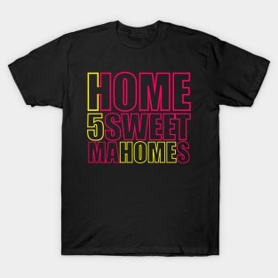 Home Sweet Mahomes T-Shirt